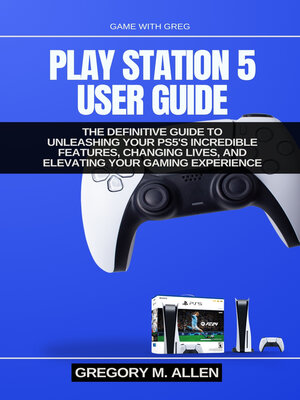 cover image of PLAY STATION 5 USER GUIDE